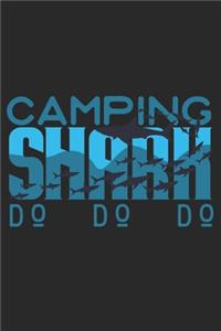 Camping shark Do Do Do