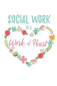 Social Work is a Work of Heart