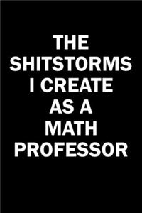 The Shitstorms I Create As A Math Professor