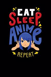 Eat Sleep Anime Repeat: 120 Pages I 6x9 I Scuba Diving Notebook I Funny Anime & Japanese Animation Lover Gifts