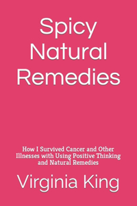 Spicy Natural Remedies