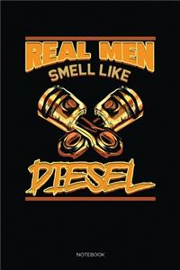 Real Men Smell Like Diesel