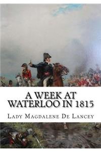 A Week at Waterloo in 1815