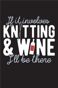 If It Involves Knitting And Wine