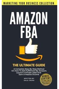 Amazon Fba the Ultimate Guide