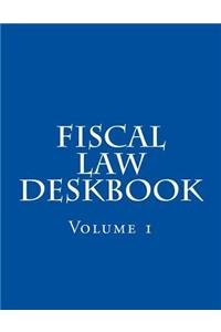 Fiscal Law Deskbook