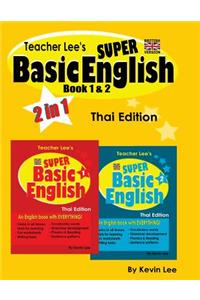 Teacher Lee's Super Basic English Book 1 & 2 - Thai Edition (British Version)