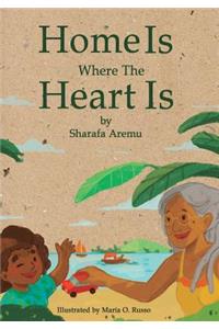 Home Is Where The Heart Is