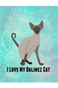 I Love My Balinez Cat: Feline Gift Notebook Journal for Cat Lovers