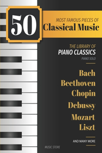 50 Most Famous Pieces Of Classical Music
