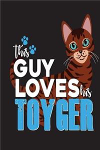 This Guy Loves His Toyger