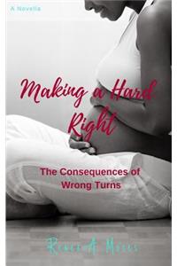 Making a Hard Right