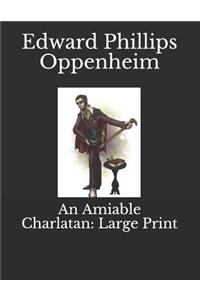 An Amiable Charlatan: Large Print