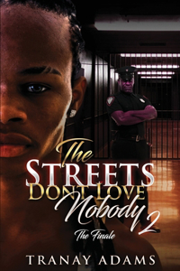 Streets Don't Love Nobody 2
