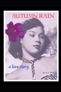 Autumn Rain A Love Story