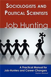 Sociologists and Political Scientists