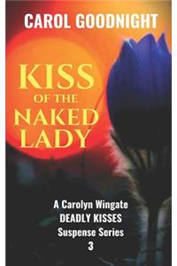 Kiss of the Naked Lady