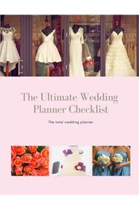 The Ultimate Wedding Planner Checklist