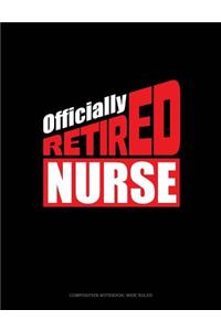 Officially Retired Nurse