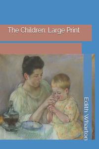 The Children: Large Print