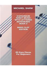 Euphonium Sheet Music With Lettered Noteheads Book 2 Bass Clef Edition