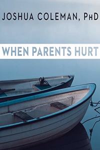 When Parents Hurt