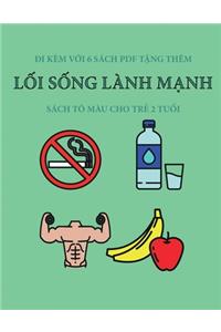 Sách tô màu cho trẻ 2 tuổi (Lối sống lành mạnh)