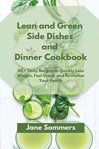 Lean and Green Sіdе Dishes and Dіnnеr Cookbook