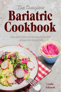 The Complete Bariatric Cookbook