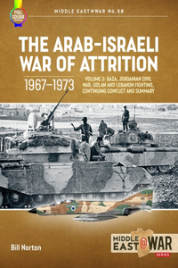 Arab-Israeli War of Attrition, 1967-1973