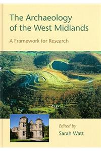 The Archaeology of the West Midlands