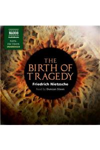 The Birth of Tragedy