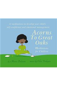 Acorns to Great Oaks (CD)