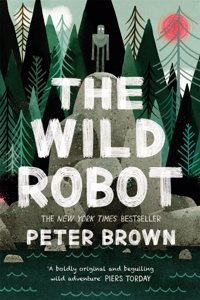 The Wild Robot [Paperback] Brown, Peter
