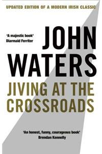 Jiving At The Crossroads (New Edition)