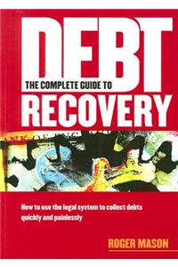 Complete Guide to Debt Recovery