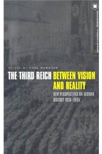 The Third Reich Between Vision and Reality