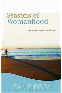 Seasons of Womanhood