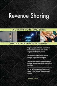 Revenue Sharing A Complete Guide - 2020 Edition