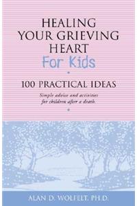 Healing Your Grieving Heart for Kids