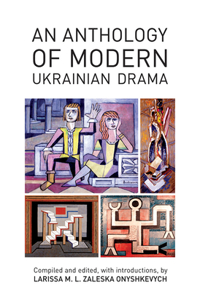 An Anthology of Modern Ukrainian Drama