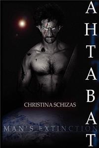 Ahtabat: Man's Extinction