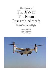 History of the XV-15 Tilt Rotor Research Aircraft