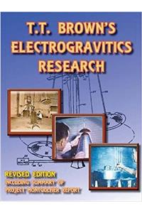 T T Brown's Electrogravitics Research