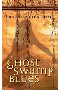 Ghost Swamp Blues