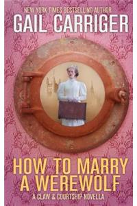 How To Marry A Werewolf