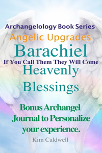 Archangelology Barachiel Heavenly Blessings