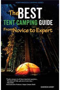 The Best Tent Camping Guide