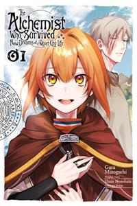 Alchemist Who Survived Now Dreams of a Quiet City Life, Vol. 1 (Manga)