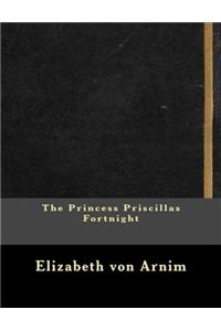 The Princess Priscillas Fortnight
